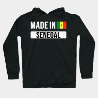 Made In Senegal - Gift for Senegalese With Roots From Senegal Hoodie